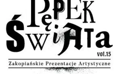 PĘPEK ŚWIATA 2026. W poszukiwaniu utraconego świata psychodelii
