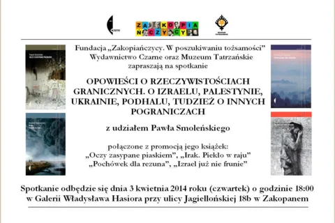 OPOWIEŚCI O RZECZYWISTOŚCIACH GRANICZNYCH. O IZRAELU, PALESTYNIE, UKRAINIE, PODHALU, TUDZIEŻ O INNYC