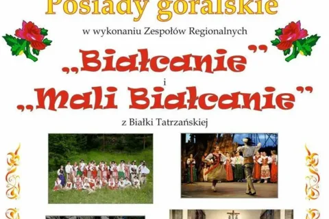 Posiady Góralskie z zespołami z Białki Tatrzańskiej