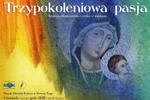 Trzypokoleniowa pasja - wystawa Krystyny Komorowskiej z córką i wnukami