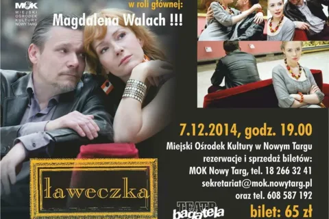 "ŁAWECZKA" - spektakl teatru Bagatela w MOK Nowy Targ