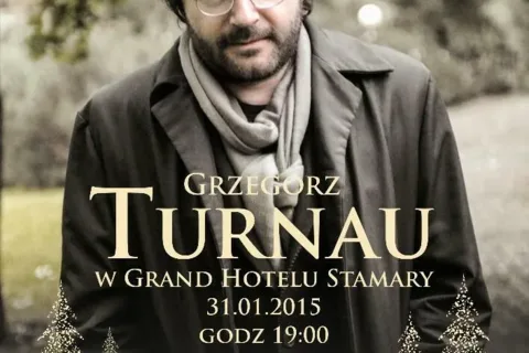 KONCERT GRZEGORZA TURNAUA