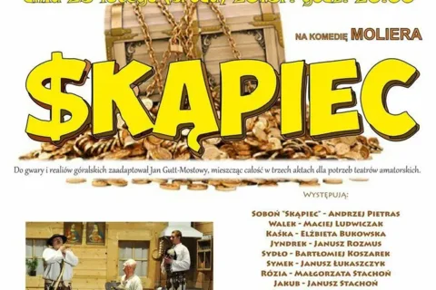 Sztuka teatralna pt. „Skąpiec”