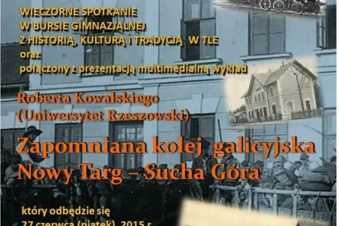 Zapomniana kolej galicyjska Nowy Targ – Sucha Góra