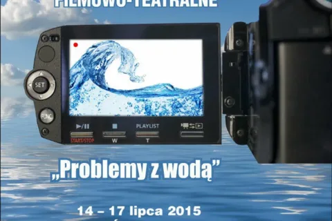 Warsztaty filmowo-teatralne “Problemy z wodą” - OOO