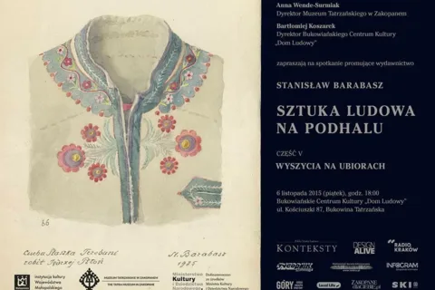TRZECIA PROMOCJA WYDAWNICTWA „SZTUKA LUDOWA NA PODHALU. CZĘŚĆ V. WYSZYCIA NA UBIORACH” STANISŁAWA BA