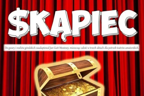 "Skąpiec" w Domu Ludowym