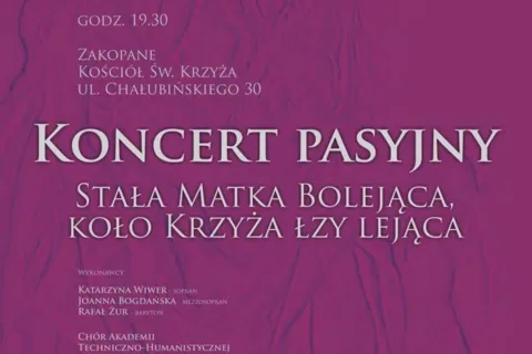 Koncert "Stała Matka bolejąca, koło Krzyża łzy lejąca..."