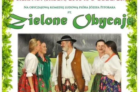 Sztuka teatralna "Zielone Obycaje"