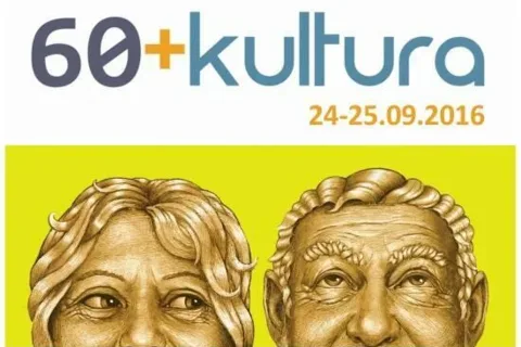 WEEKEND SENIORA Z KULTURĄ / 60+ KULTURA