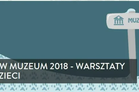 FERIE W ATMIE 2018 - WARSZTATY DLA DZIECI