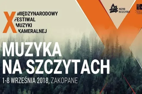 X Międzynarodowy Festiwal Muzyki Kameralnej "MUZYKA NA SZCZYTACH"
