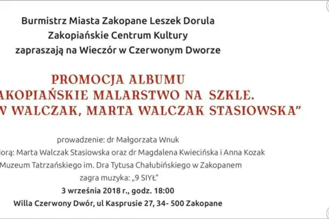 PROMOCJA ALBUMU „ZAKOPIAŃSKIE MALARSTWO NA SZKLE. ZDZISŁAW WALCZAK, MARTA WALCZAK STASIOWSKA”