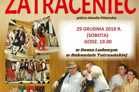 Sztuka "Zatraceniec" w Domu Ludowym w Bukowinie Tatrzańskiej