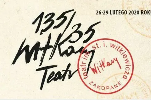 35. URODZINY TEATRU WITKACY