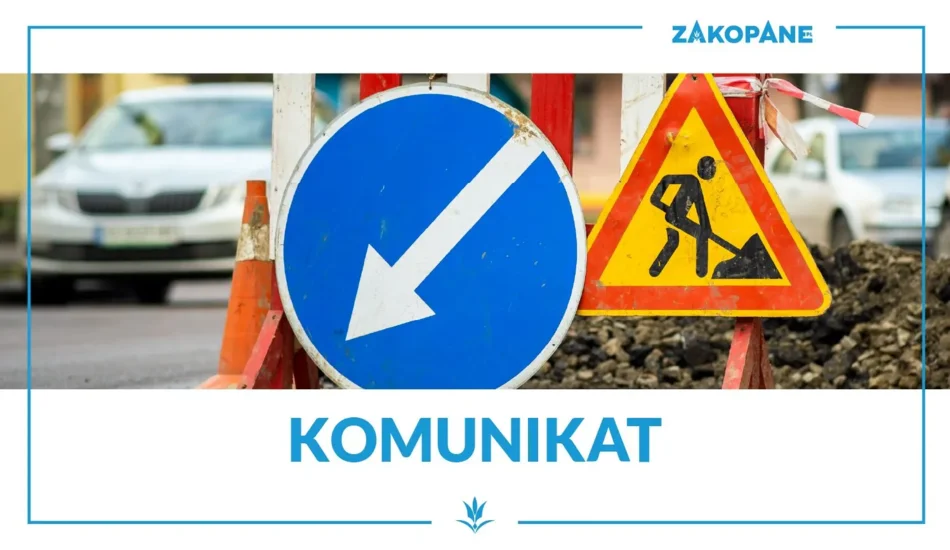 Całkowite zamknięcie skrzyżowania ul. Kasprusie z ul. Orkana i ul. Pod Lipkami.