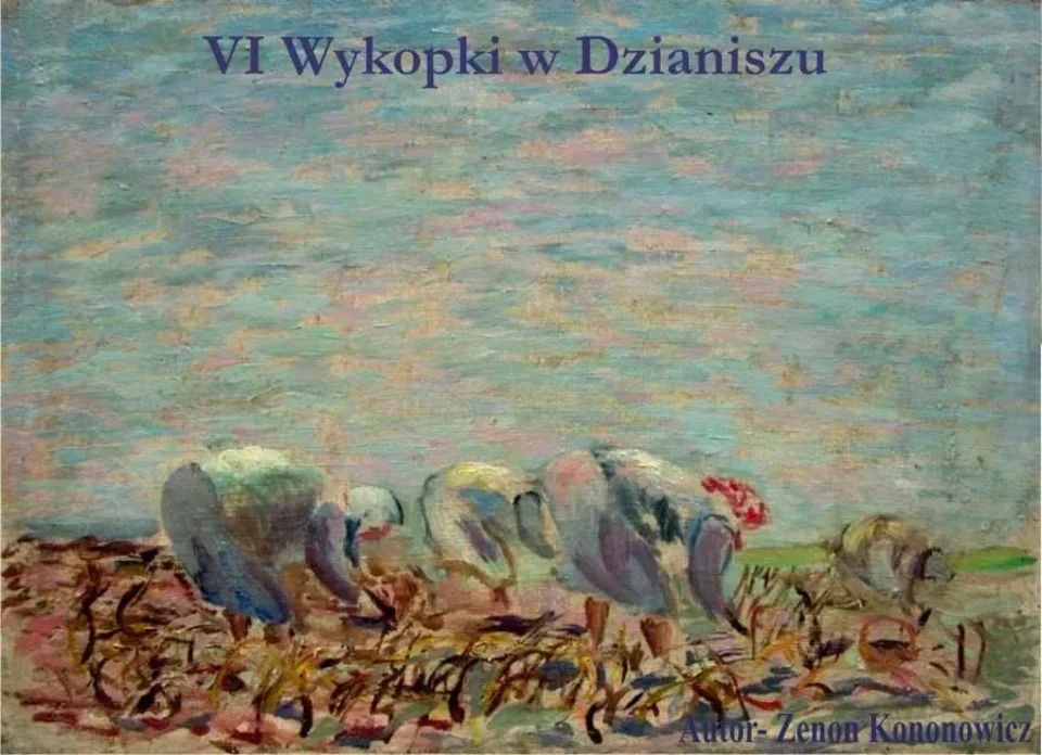 Zapraszamy na "Wykopki w Dzianiszu"