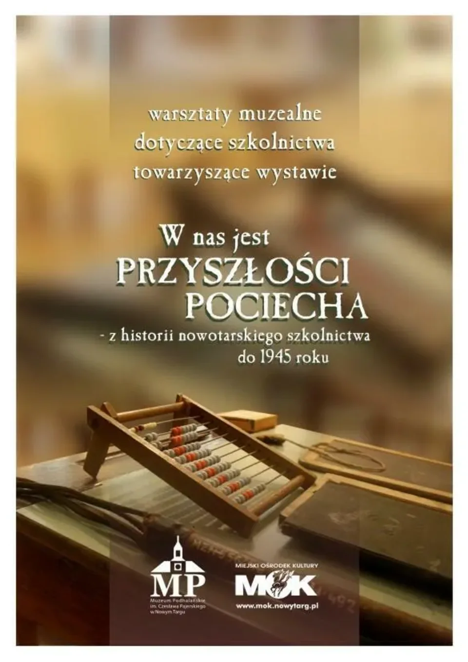 W nas jest przyszłości pociecha - warsztaty muzealne