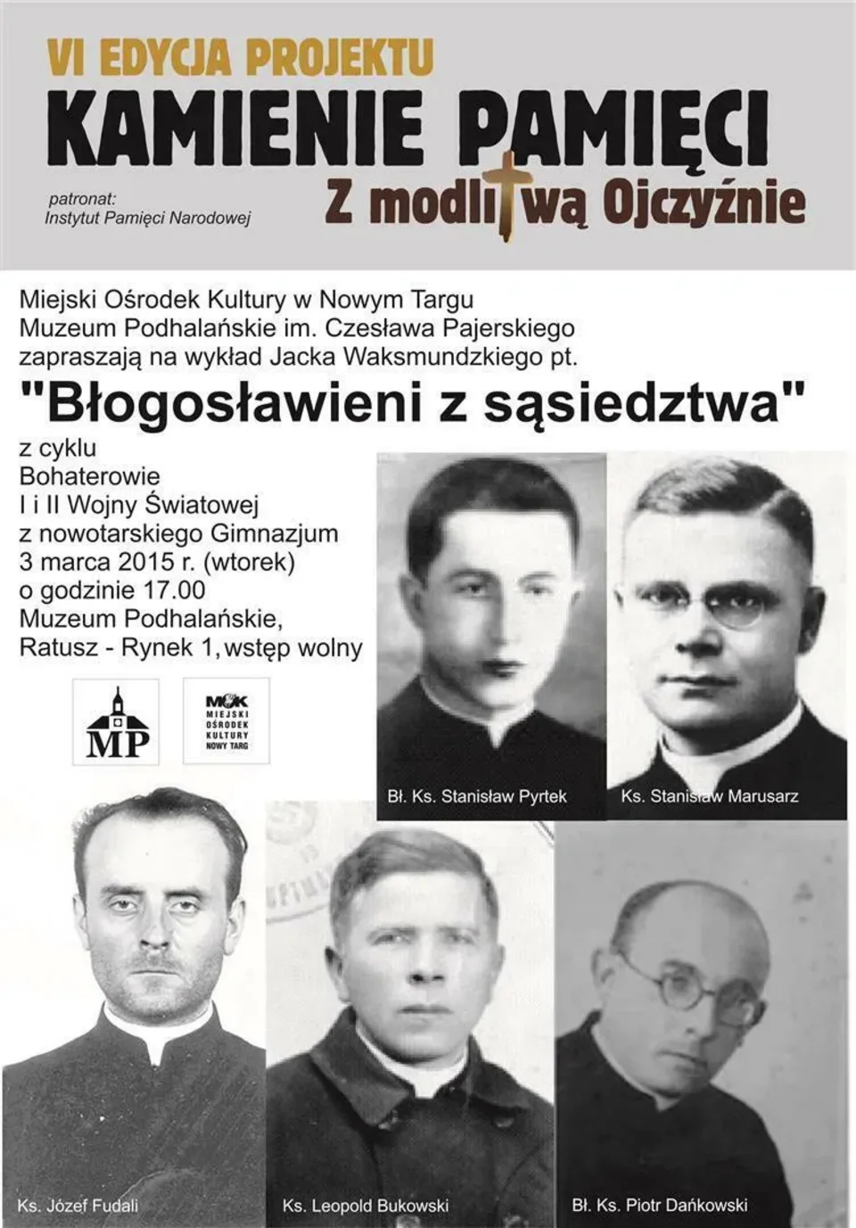 „Błogosławieni z sąsiedztwa” z cyklu Bohaterowie I i II Wojny Światowej...