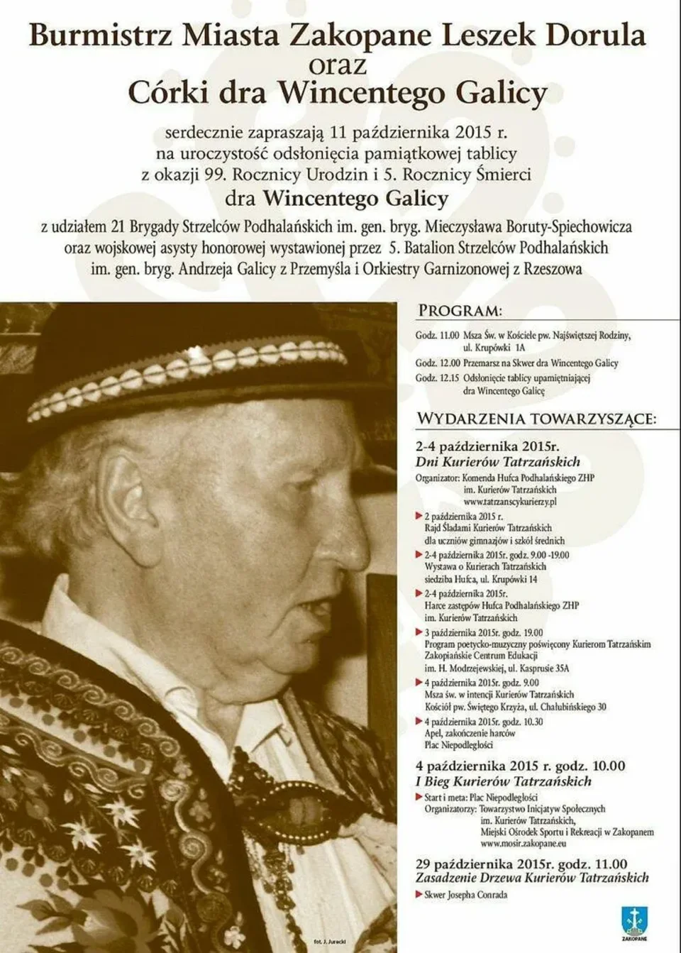 Odsłonięcie tablicy z okazji 99. Rocznicy Urodzin i 5. Rocznicy Śmierci dra Wincentego Galicy