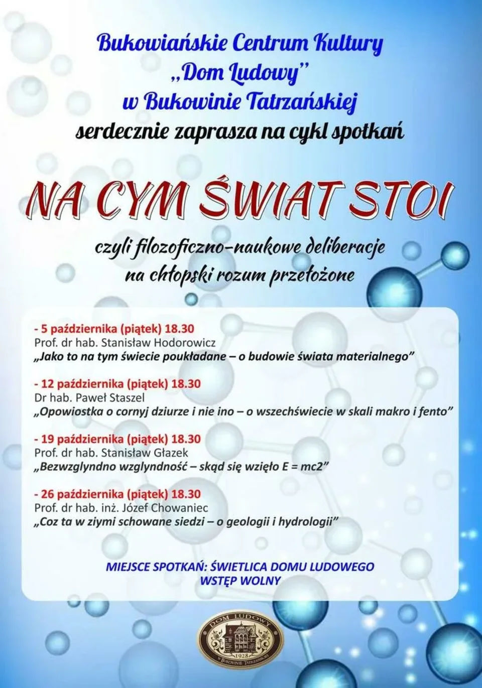 NA CYM ŚWIAT STOI – czyli filozoficzno-naukowe deliberacje na chłopski rozum przełożone