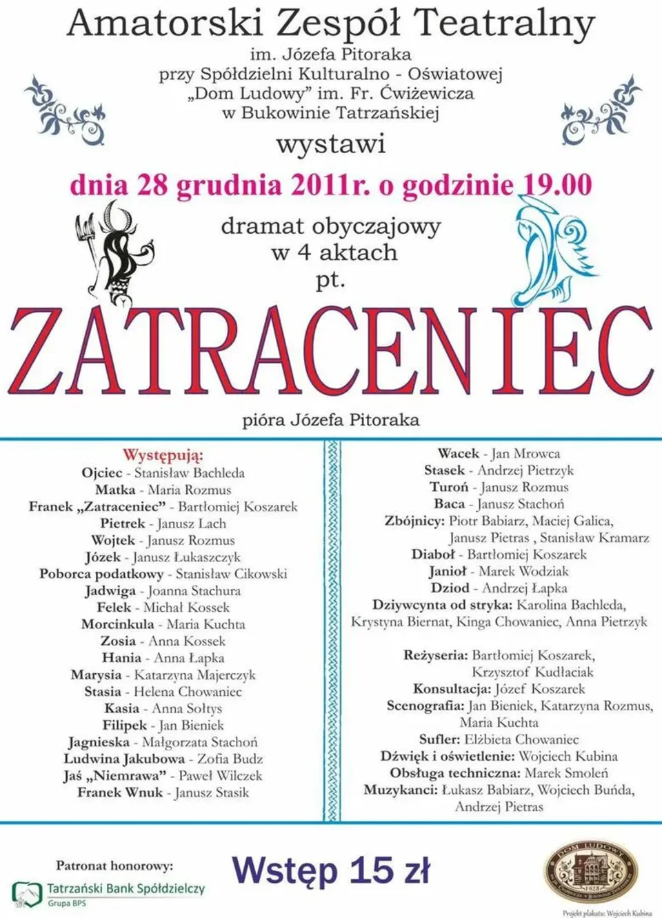 Sztuka teatralna pt. "Zatraceniec"