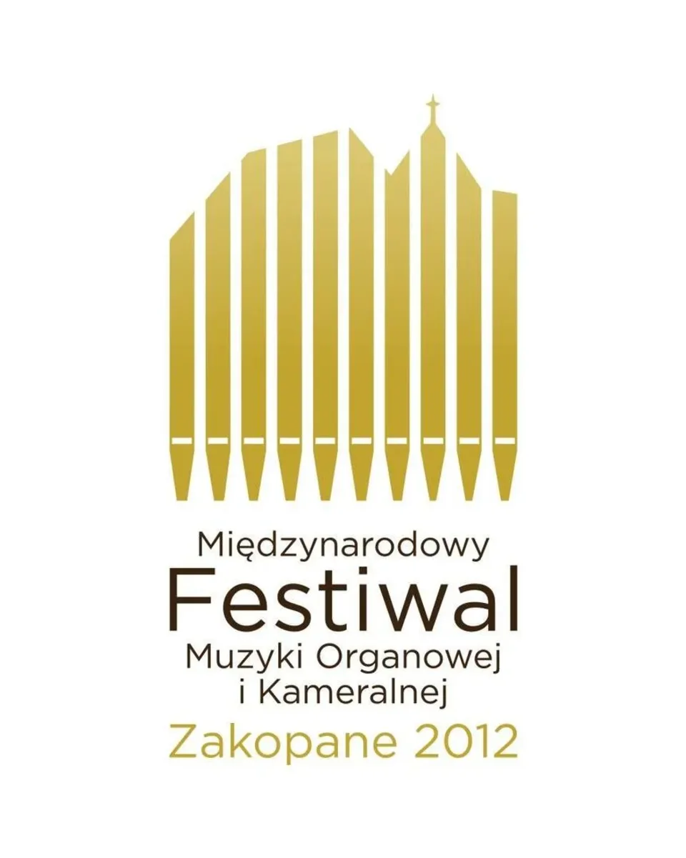 Międzynarodowy Festiwal Muzyki Organowej i Kameralnej ZAKOPANE 2012
