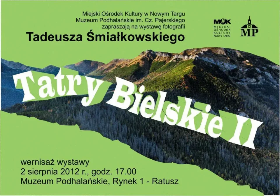 Tatry Bielskie II - wystawa fotografii T. Śmiałkowskiego