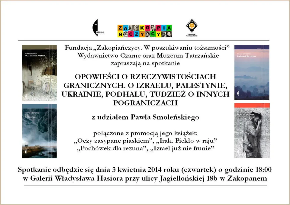OPOWIEŚCI O RZECZYWISTOŚCIACH GRANICZNYCH. O IZRAELU, PALESTYNIE, UKRAINIE, PODHALU, TUDZIEŻ O INNYC