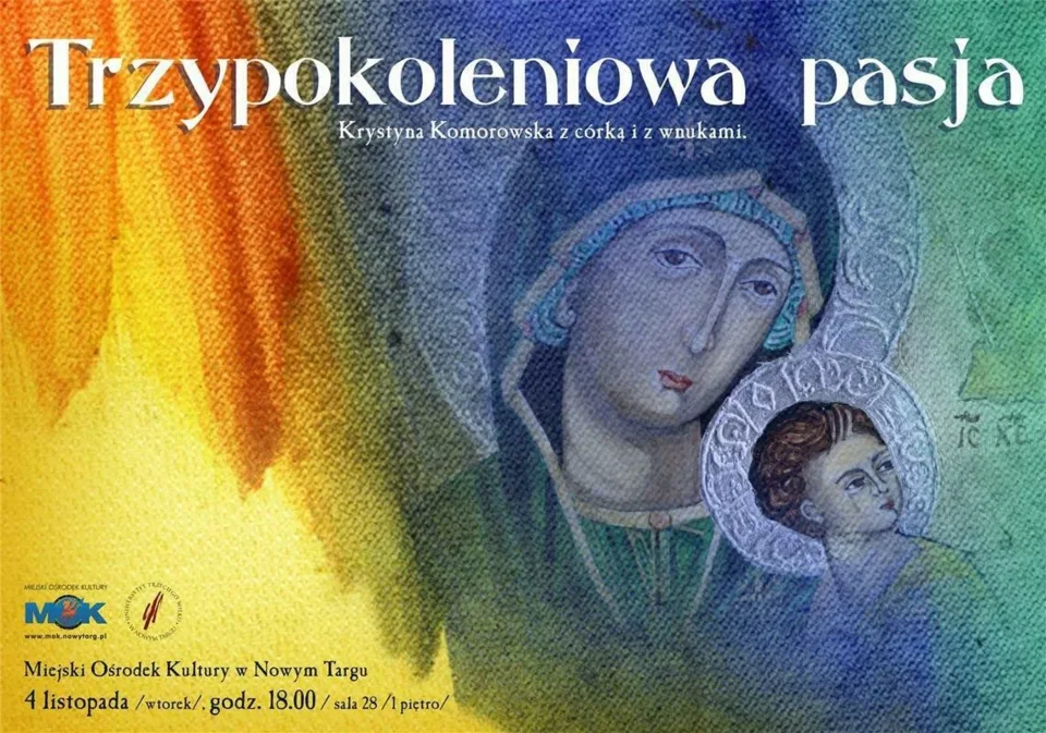 Trzypokoleniowa pasja - wystawa Krystyny Komorowskiej z córką i wnukami