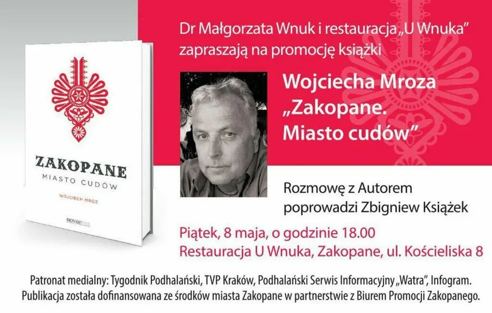 Promocja książki Wojciecha Mroza "Zakopane. Miasto cudów"