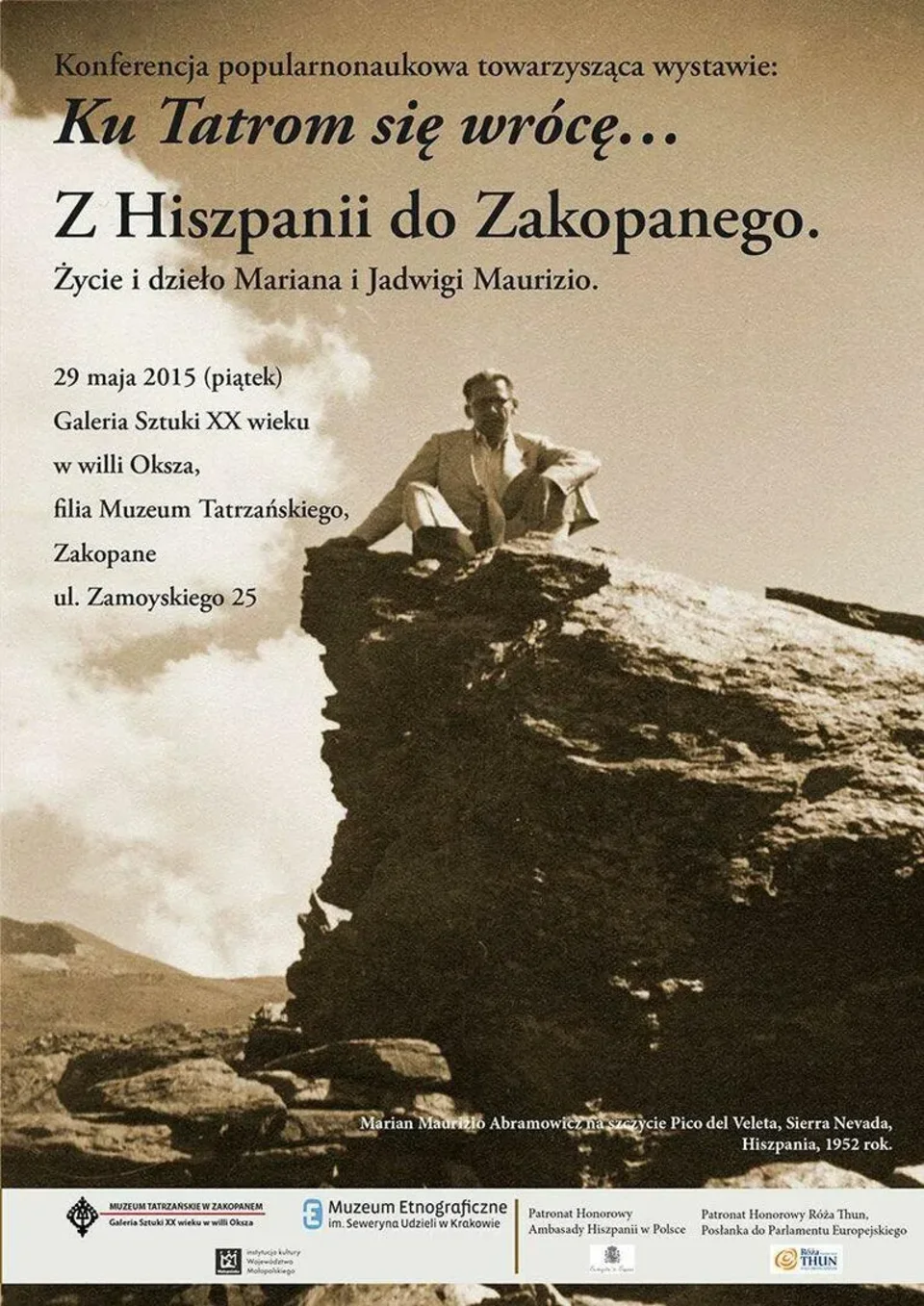 KONFERENCJA POPULARNONAUKOWA TOWARZYSZĄCA WYSTAWIE: „KU TATROM SIĘ WRÓCĘ… Z HISZPANII DO ZAKOPANEGO.