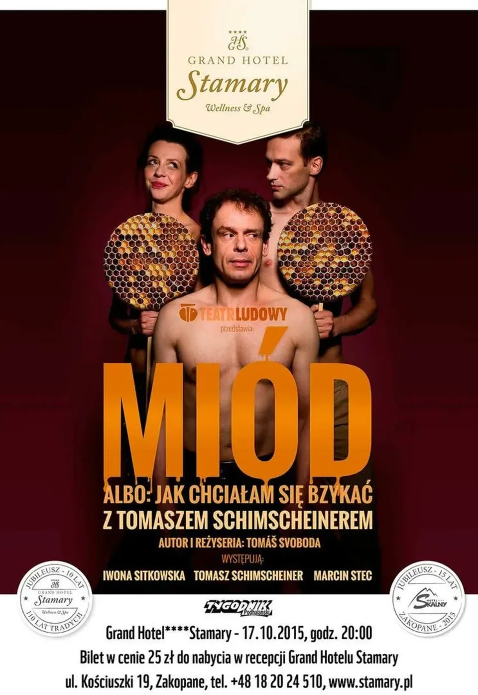 SPEKTAKL "MIÓD" z Tomaszem Schimscheinerem