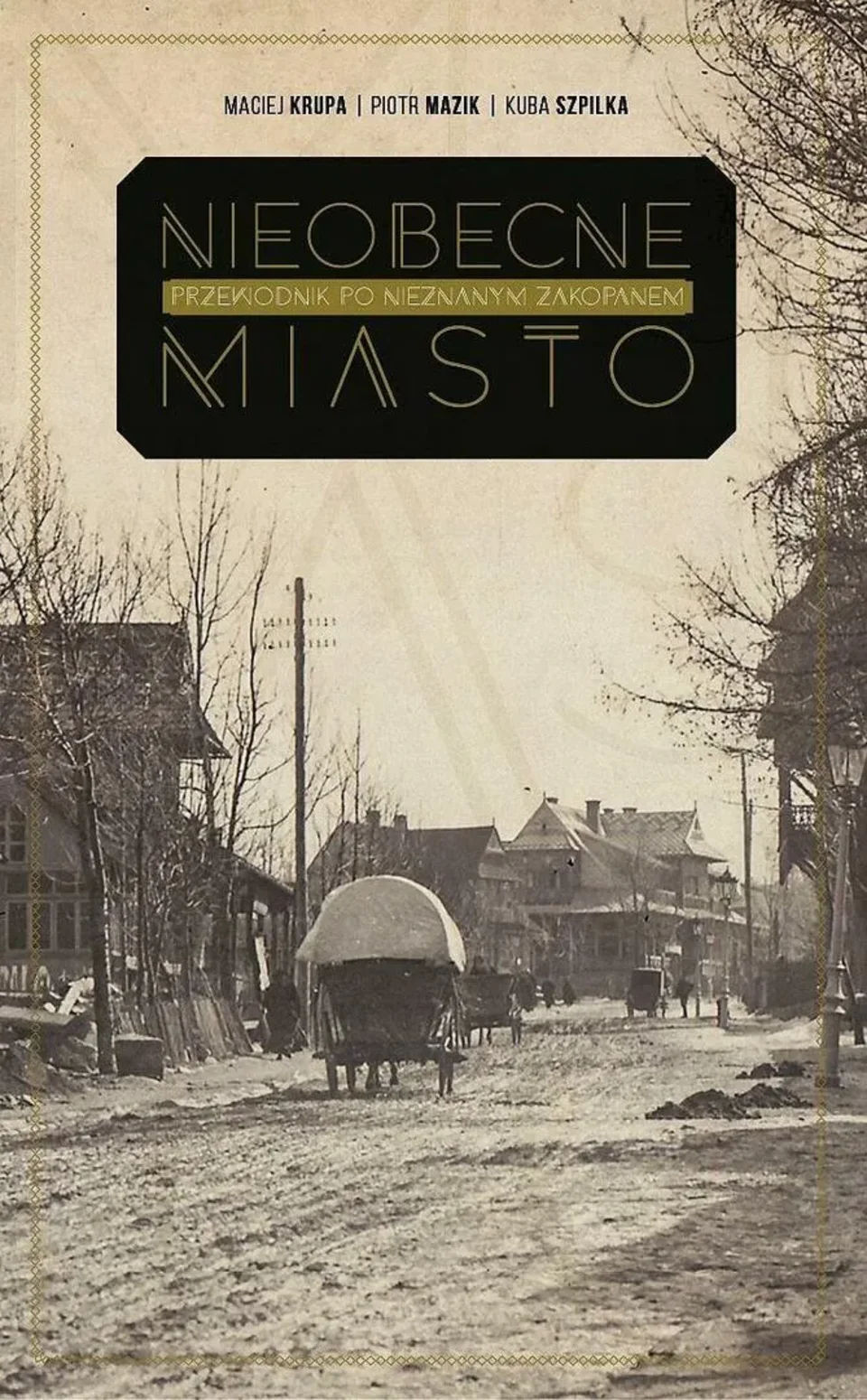 ZAKOPANE – NIEOBECNE MIASTO