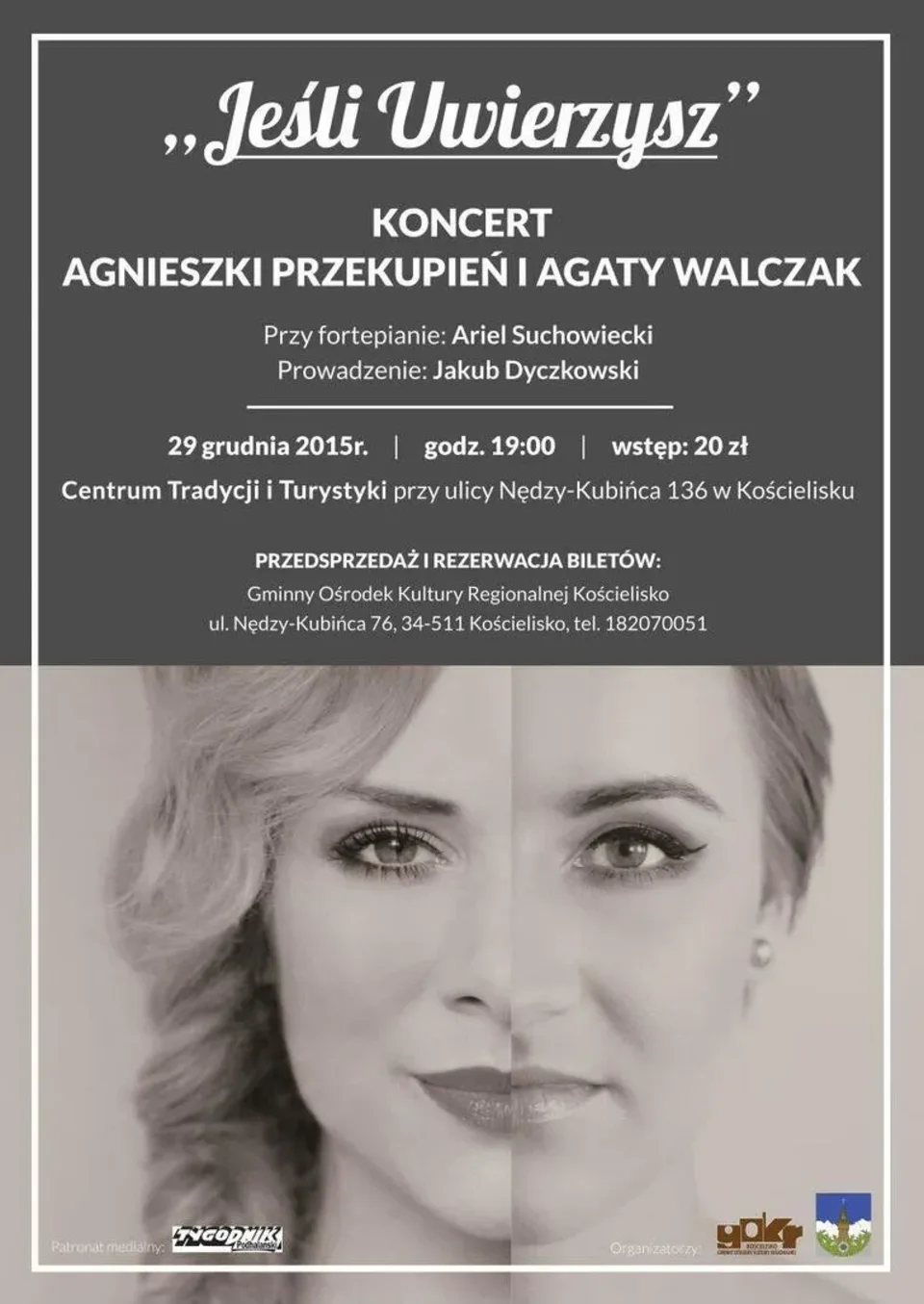 "JEŚLI UWIERZYSZ" koncert Agnieszki Przekupień i Agaty Walczak