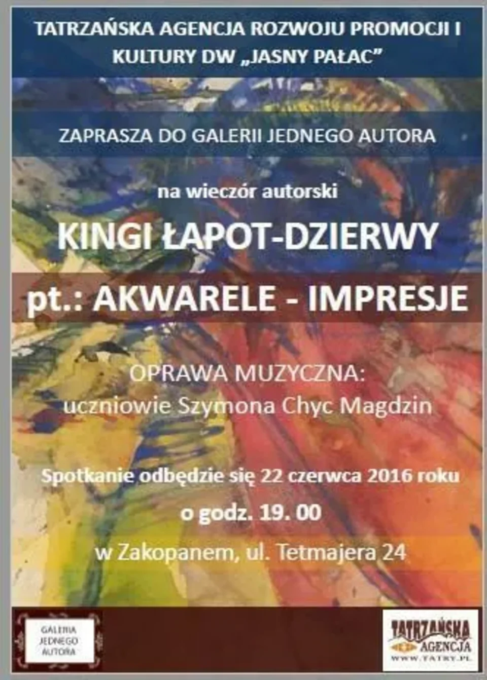 Wieczór autorski Kingi Łapot – Dzierwy pt. „AKWARELE - IMPRESJE” w „GALERII JEDNEGO AUTORA