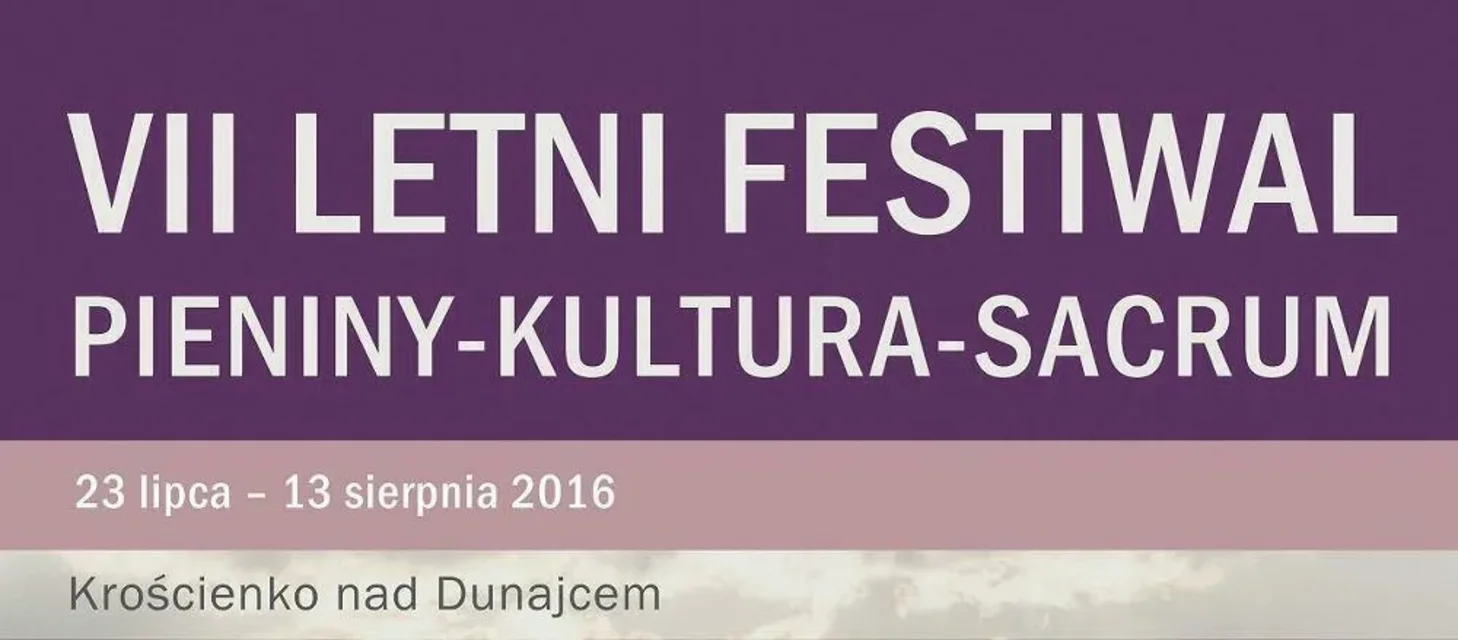 7. Letni Festiwal "Pieniny-Kultura-Sacrum"