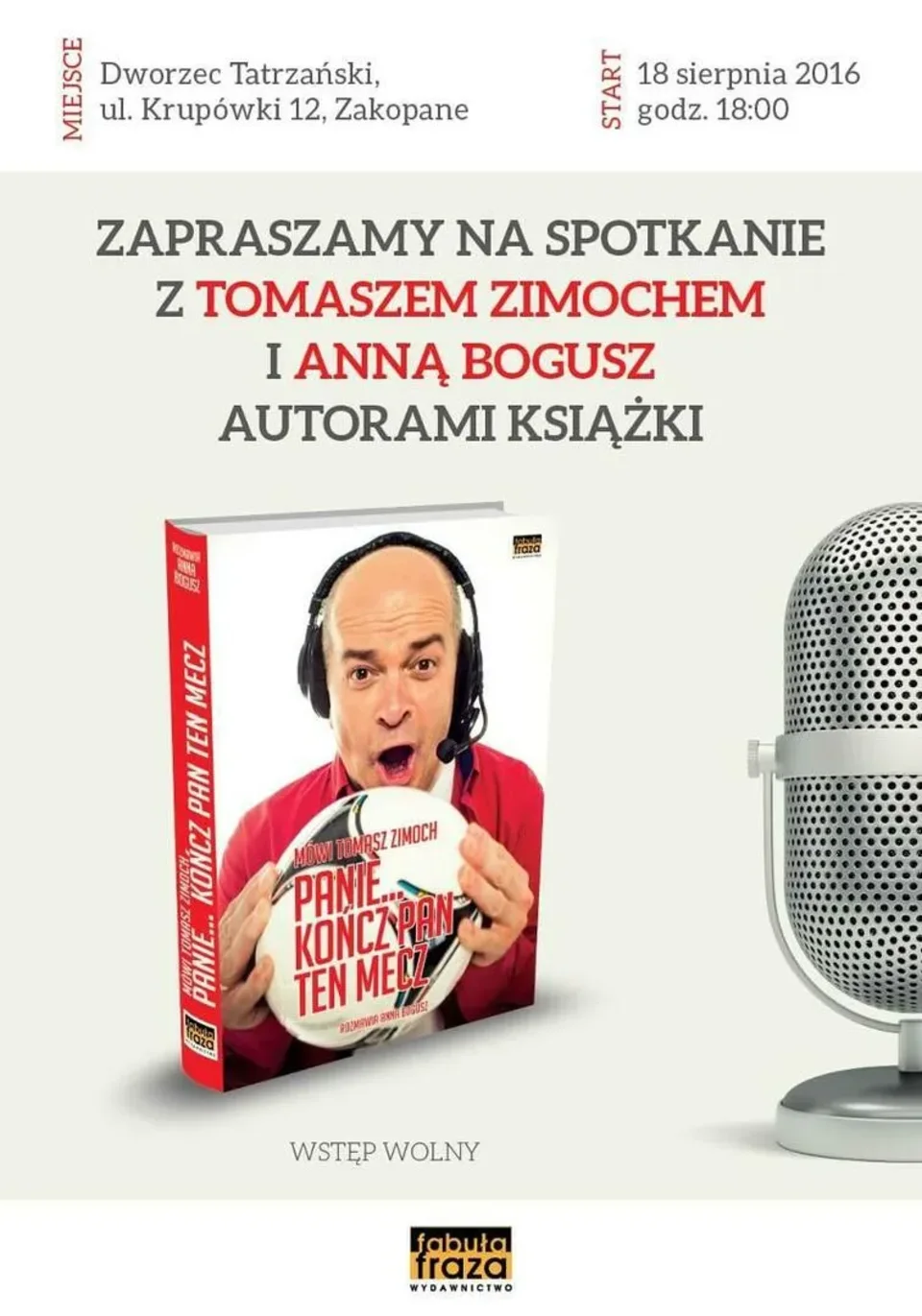 PROMOCJA KSIĄŻKI "Mówi Tomasz Zimoch. Panie... kończ Pan ten mecz"