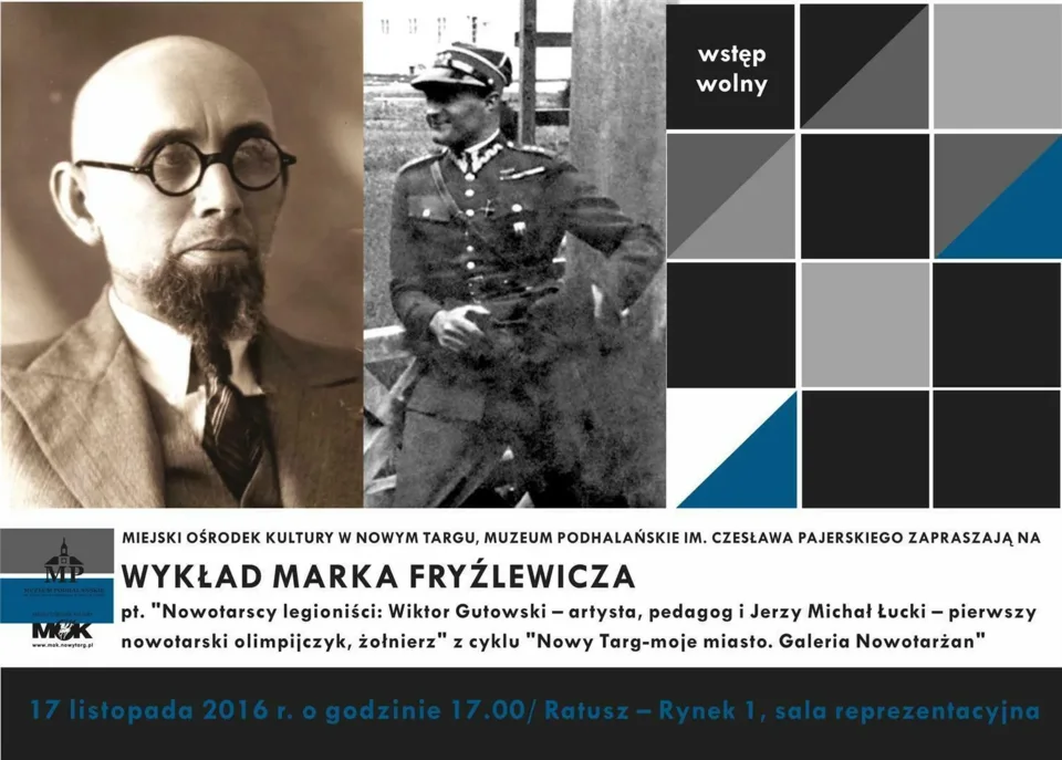 Wykład Marka Fryźlewicza "Nowotarscy legioniści: Wiktor Gutowski - artysta, pedagog i Jerzy Mic