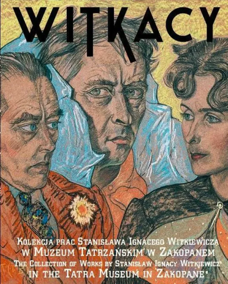 ALBUMOWY KATALOG "WITKACY. KOLEKCJA PRAC STANISŁAWA IGNACEGO WITKIEWICZA W MUZEUM TATRZAŃSKIM W