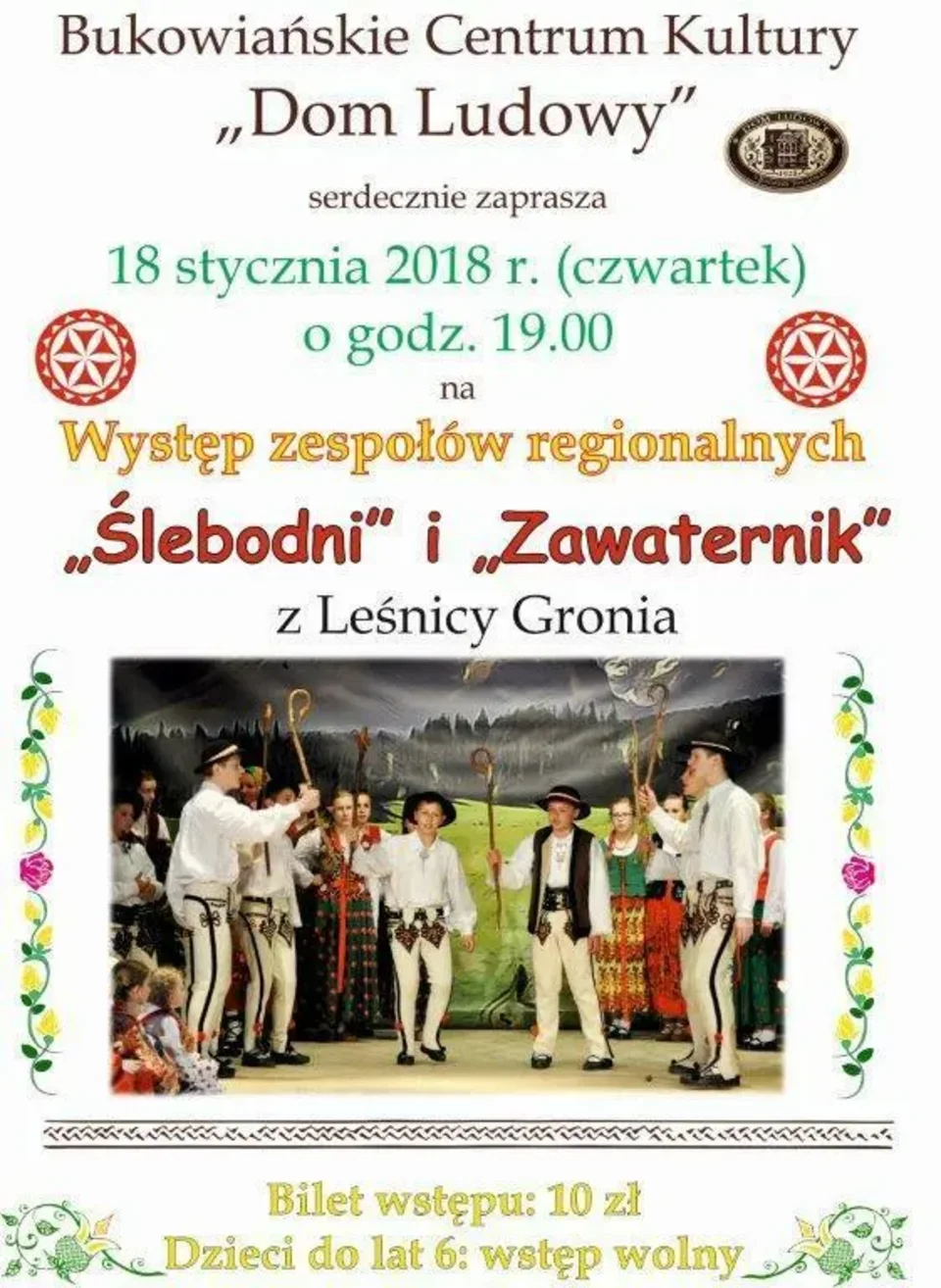 Występ zespołów regionalnych „Zawaternik” i „Ślebodni” z Leśnicy Gronia oraz „Vistula