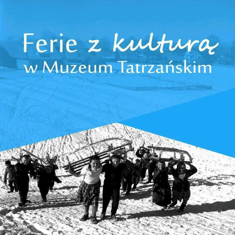 FERIE Z MUZEUM TATRZAŃSKIM LUTY 2018