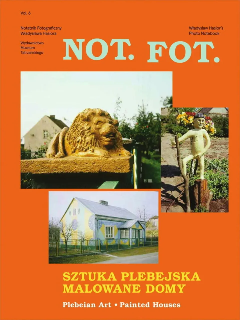 NOT.FOT. Notatnik fotograficzny Władysława Hasiora Vol. 6