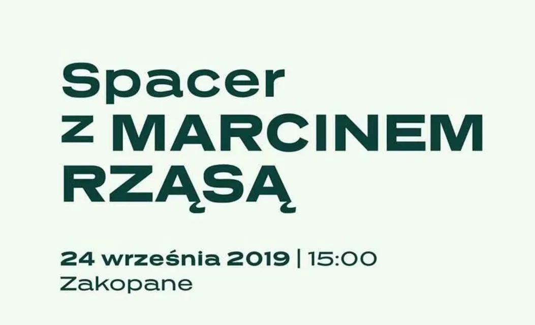 Zapraszamy na spacer z Marcinem Rząsą