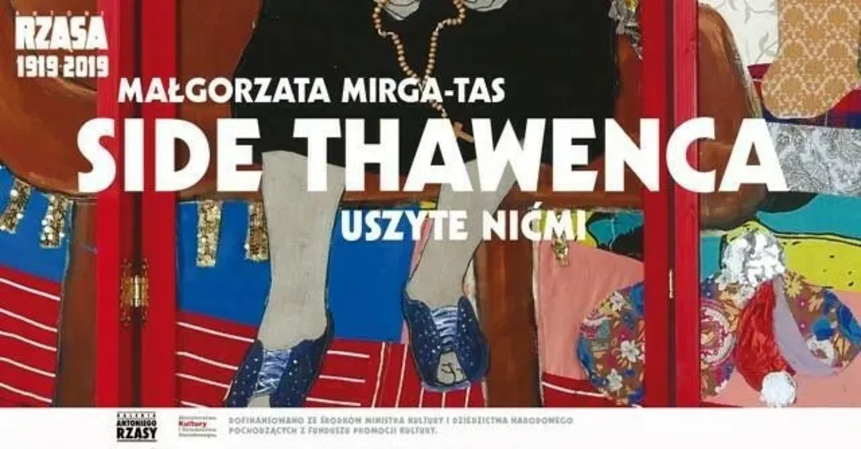 Otwarcie wystawy Małgorzaty Mirgi-Tas SIDE THAWENCA. Uszyte nićmi